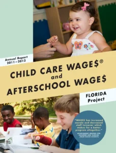 TEACH & WAGE$ Florida Annual Report for 2011-2012